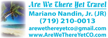 Are We There Yet Travel Mariano Nandin, Jr. (JR) 719-210-0013 arewethereyetco@gmail.com